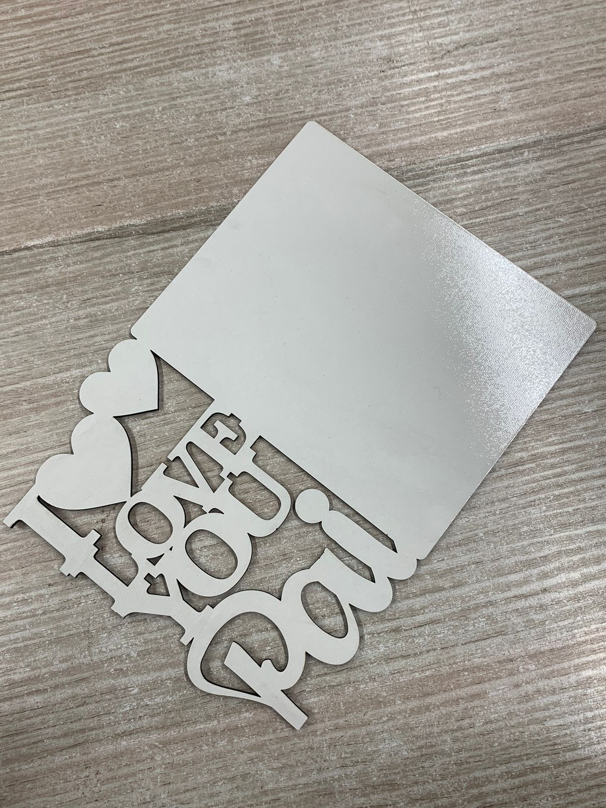 Quadro Decoratico I LOVE YOU PAI em MDF 20x28cm 3MM - Valor Unitário